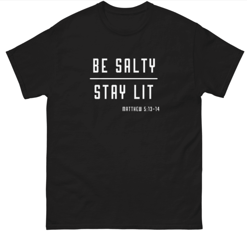 Be Salty, Stay Lit Tee