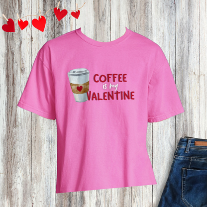 Coffee is My Valentine Tee [iced + hot]