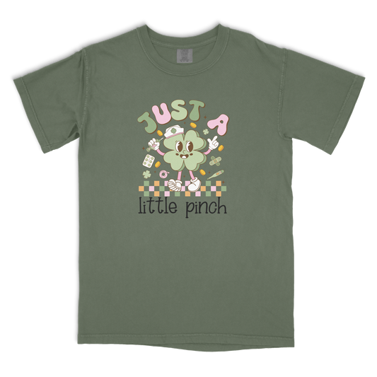 "Just a Little Pinch" Nurse Tee